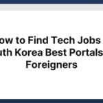 how to find tech jobs in south korea best portals for foreigners